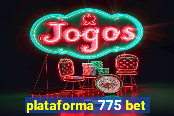 plataforma 775 bet