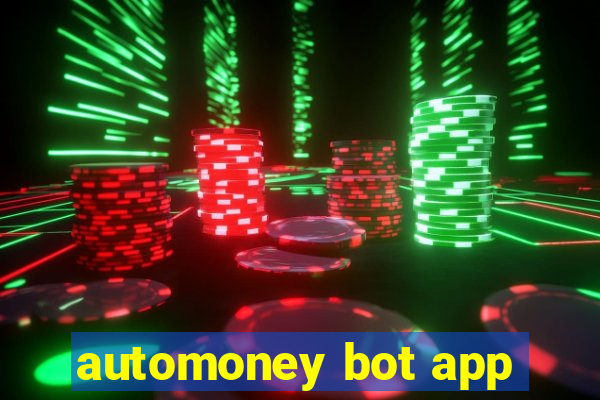 automoney bot app