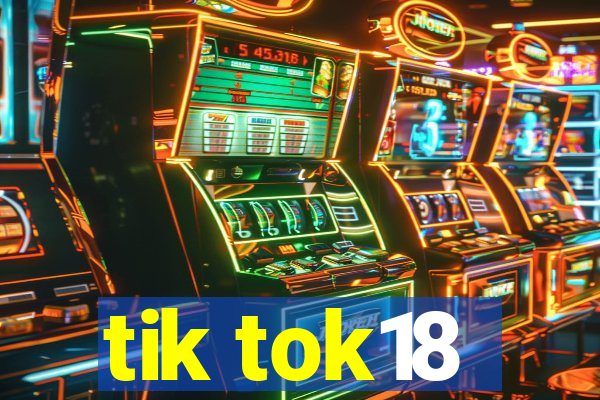 tik tok18