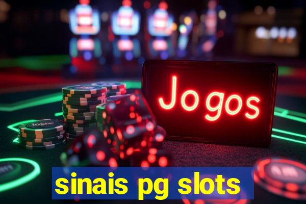 sinais pg slots