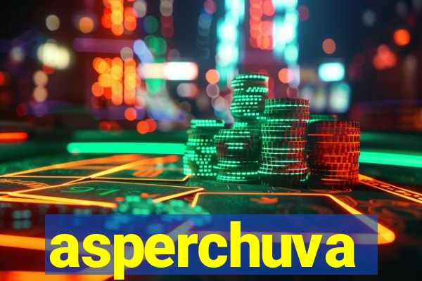 asperchuva