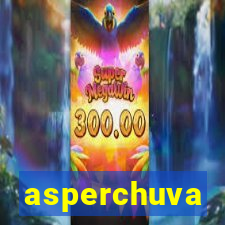 asperchuva