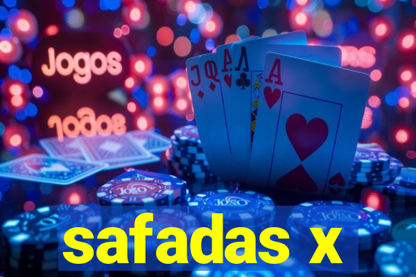 safadas x