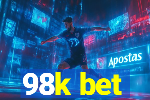 98k bet