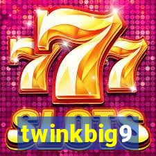 twinkbig9