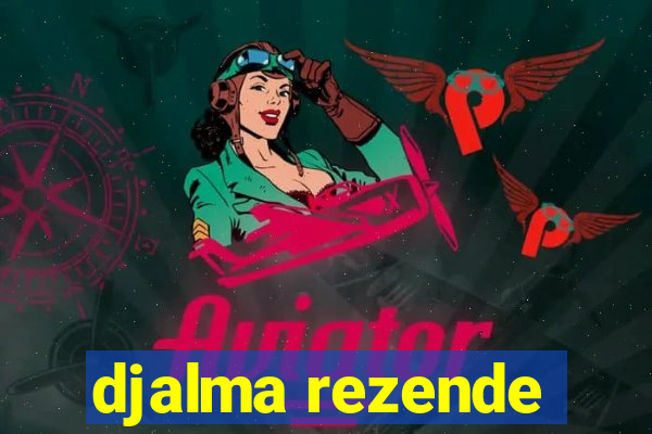 djalma rezende