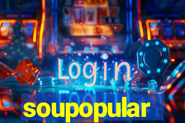 soupopular