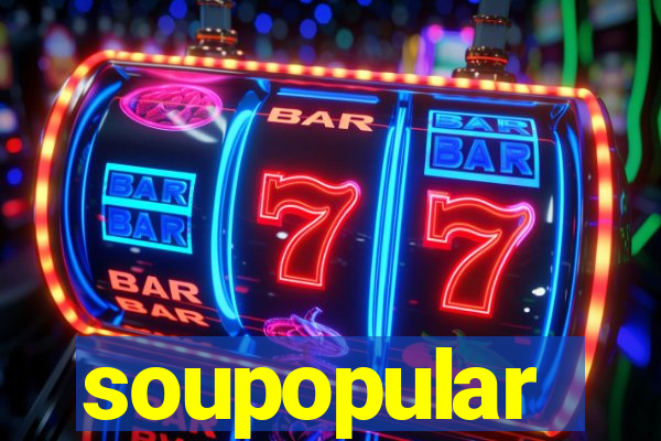 soupopular