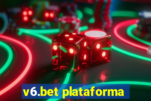 v6.bet plataforma