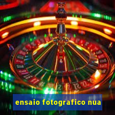 ensaio fotografico nua