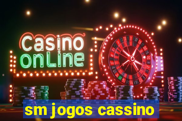 sm jogos cassino