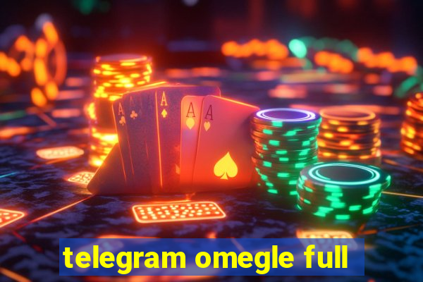 telegram omegle full