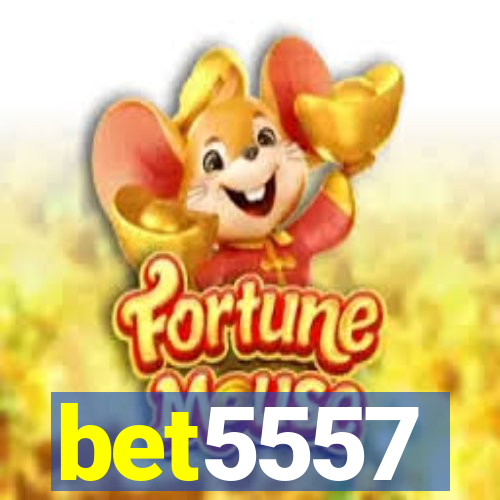 bet5557