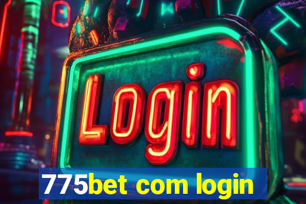 775bet com login