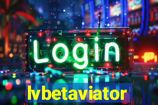 lvbetaviator