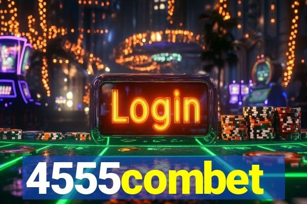 4555combet