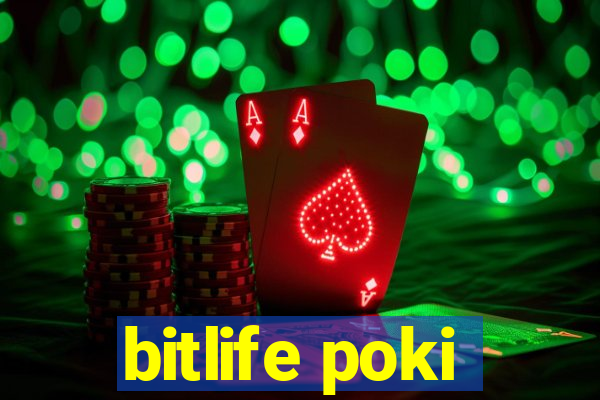 bitlife poki