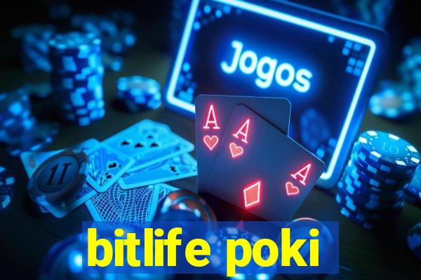 bitlife poki