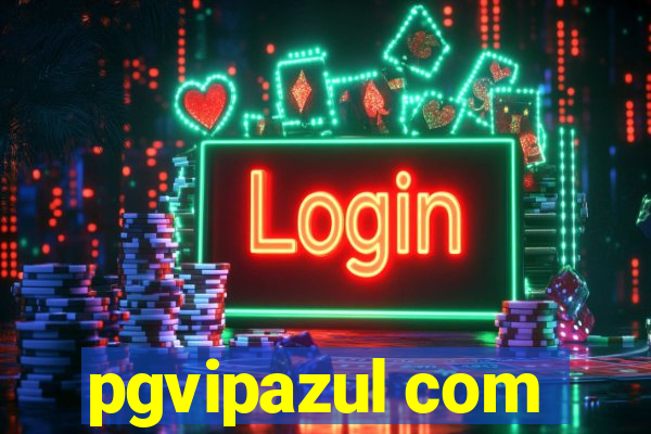 pgvipazul com