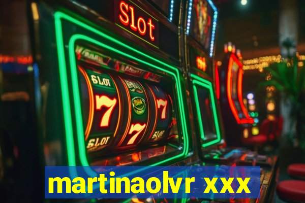 martinaolvr xxx