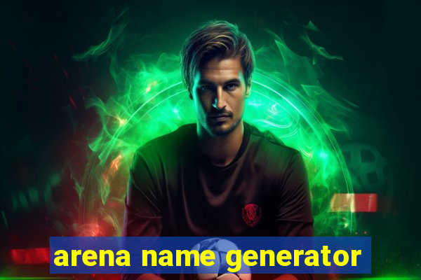 arena name generator