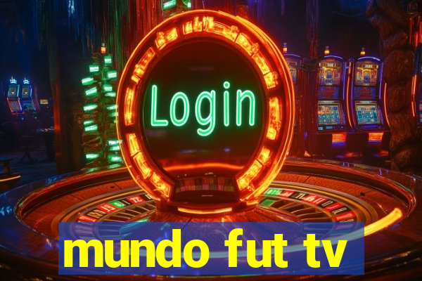 mundo fut tv