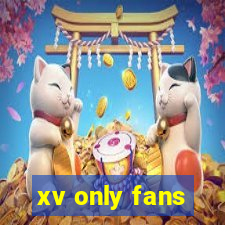 xv only fans