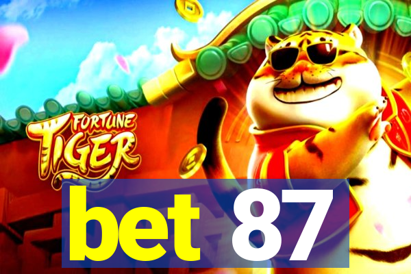 bet 87