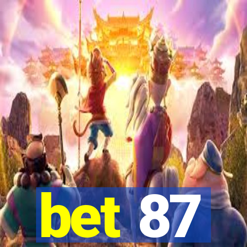 bet 87