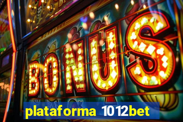 plataforma 1012bet