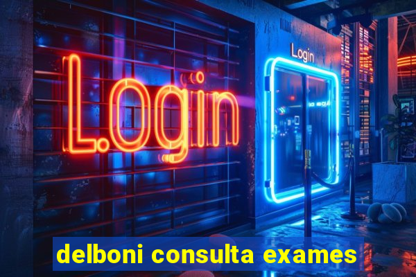 delboni consulta exames