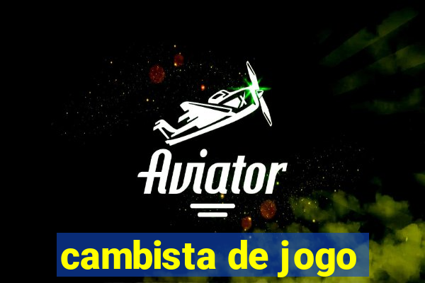 cambista de jogo