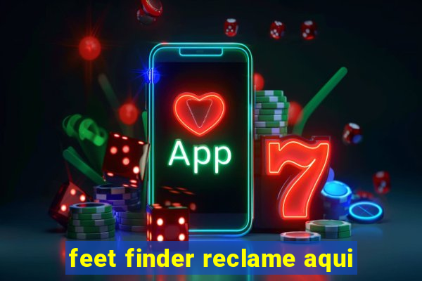 feet finder reclame aqui