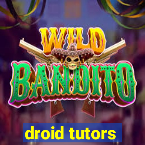 droid tutors