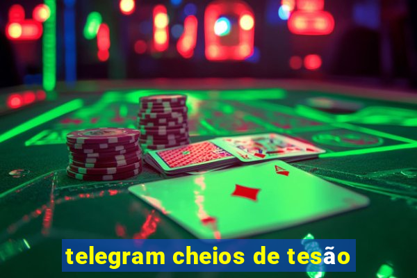 telegram cheios de tesão