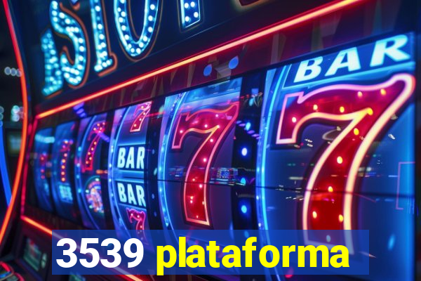 3539 plataforma