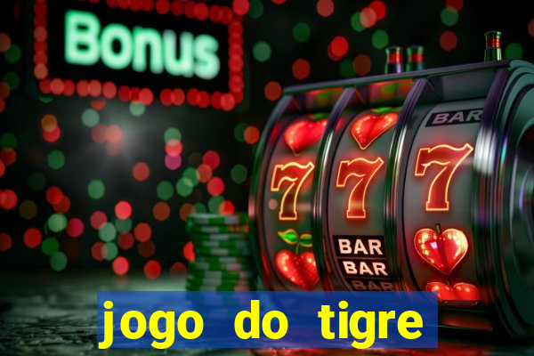 jogo do tigre minimo 5 reais