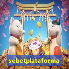 sebetplataforma