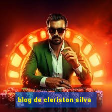 blog de cleriston silva