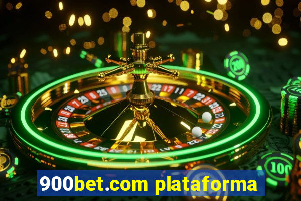 900bet.com plataforma