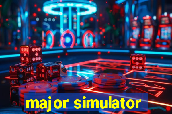 major simulator