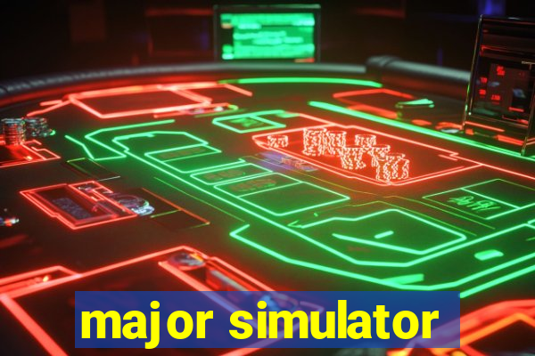 major simulator