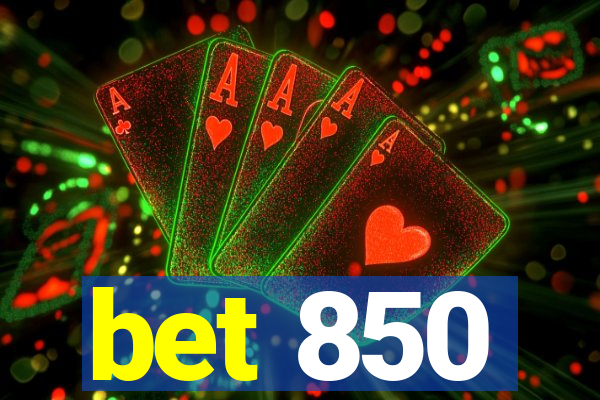 bet 850