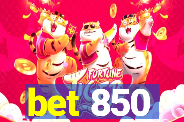 bet 850