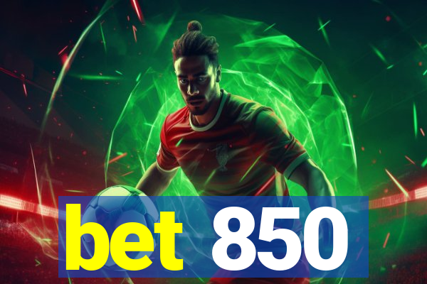 bet 850