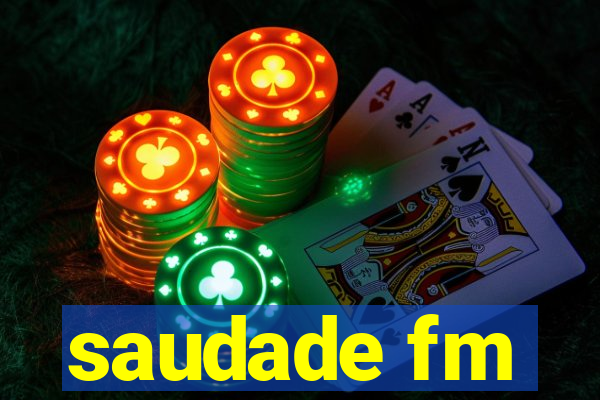 saudade fm