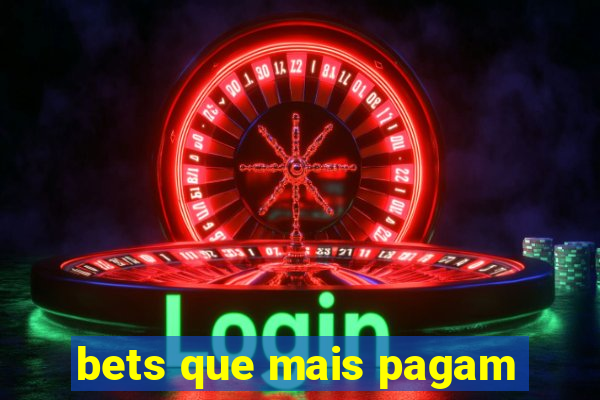 bets que mais pagam