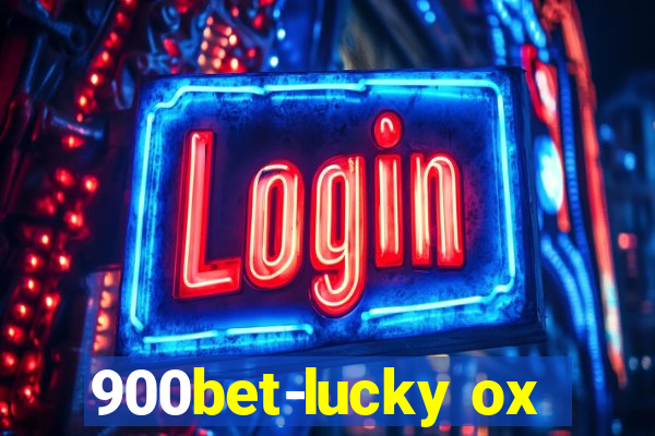 900bet-lucky ox