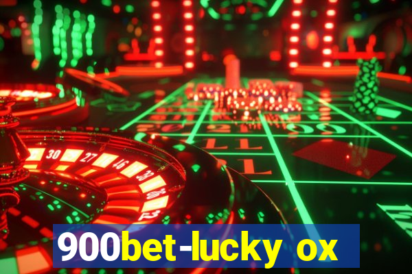 900bet-lucky ox