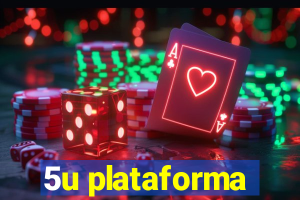 5u plataforma